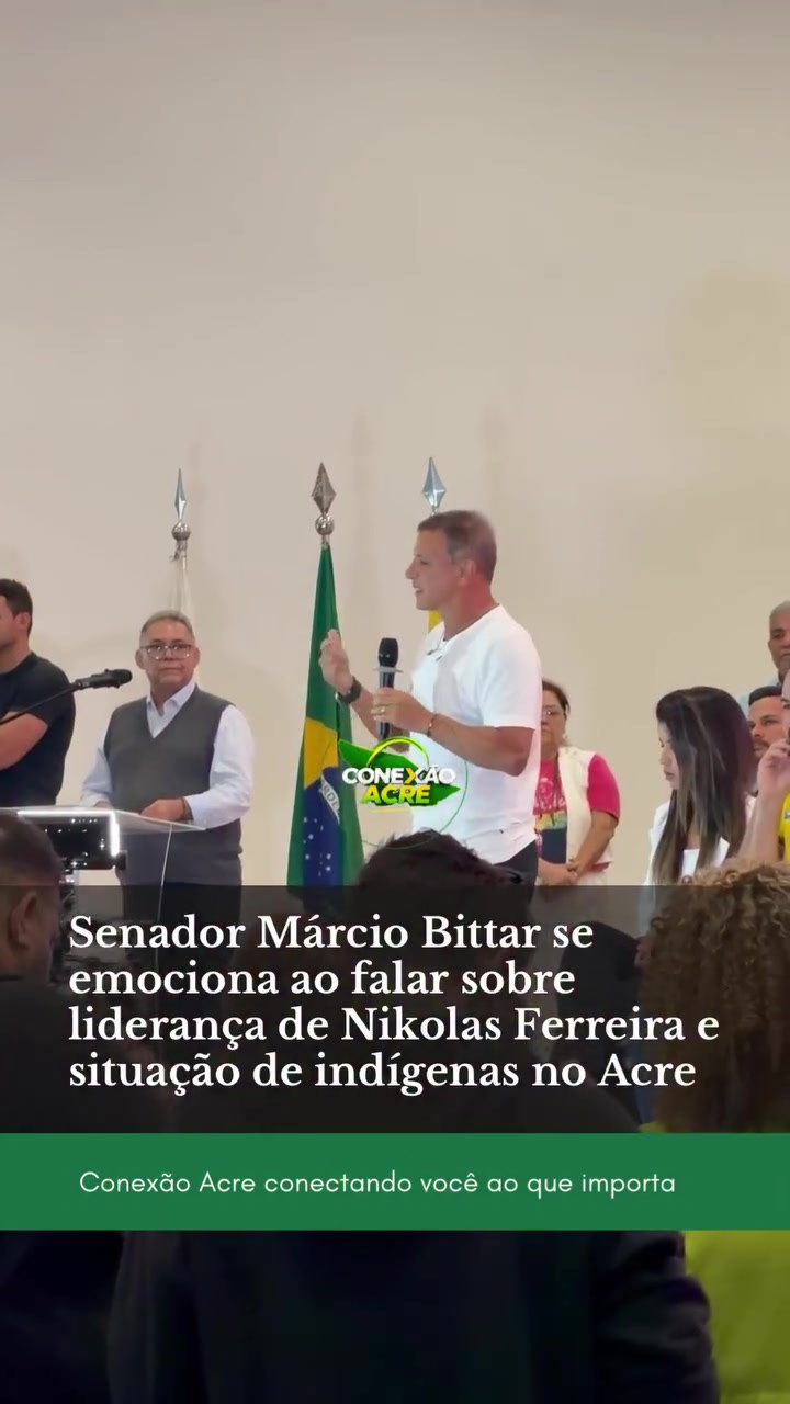 Senador Márcio Bittar se emociona ao falar sobre liderança de Nikolas Ferreira e situação de indígenas no Acre