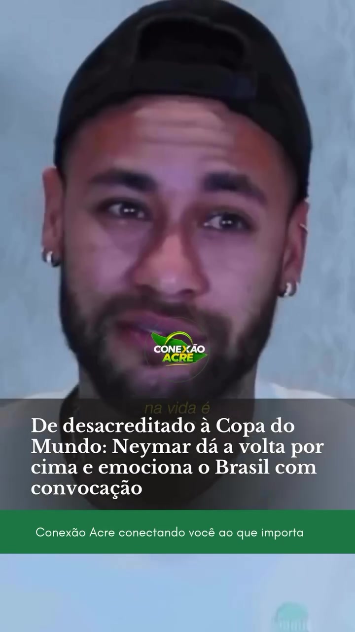 De desacreditado à Copa do Mundo: Neymar dá a volta por cima e emociona o Brasil com convocação