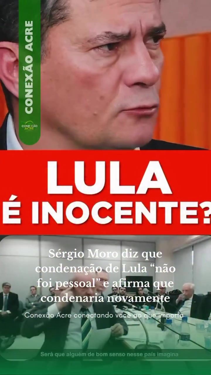 Sérgio Moro diz que condenação de Lula "não foi pessoal" e afirma que condenaria novamente