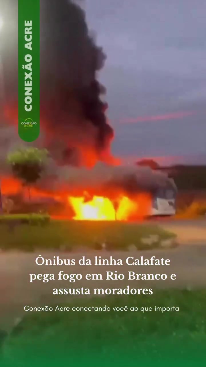 Ônibus da linha Calafate pega fogo em Rio Branco e assusta moradores