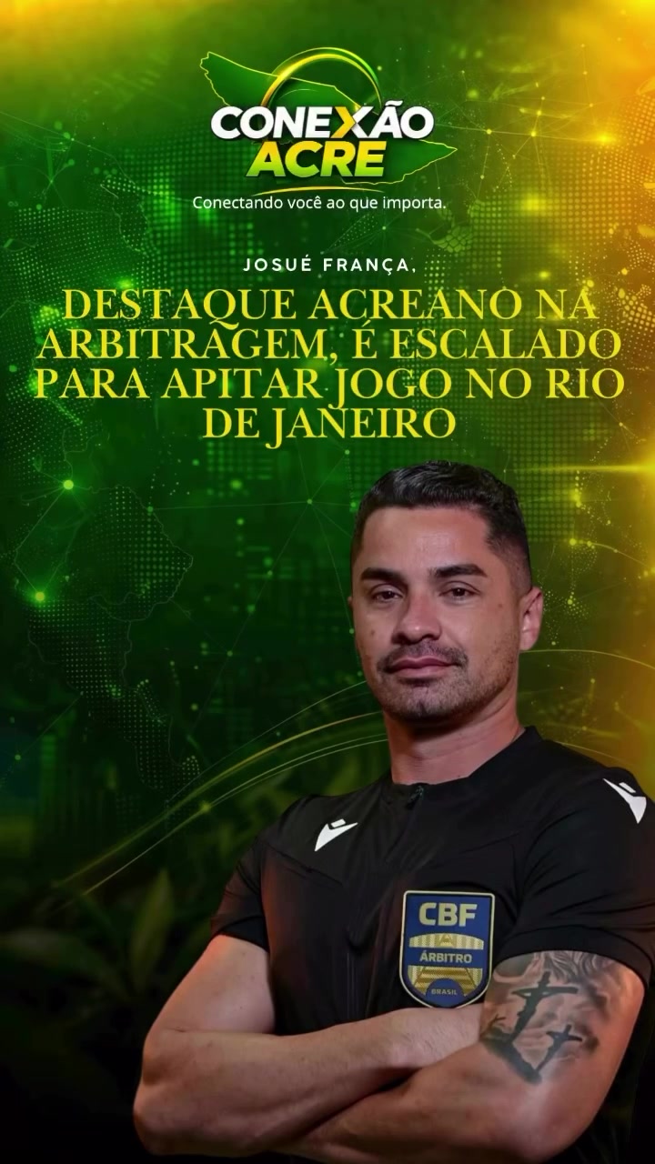 Josué França, destaque acreano na arbitragem, é escalado para apitar jogo no Rio de Janeiro