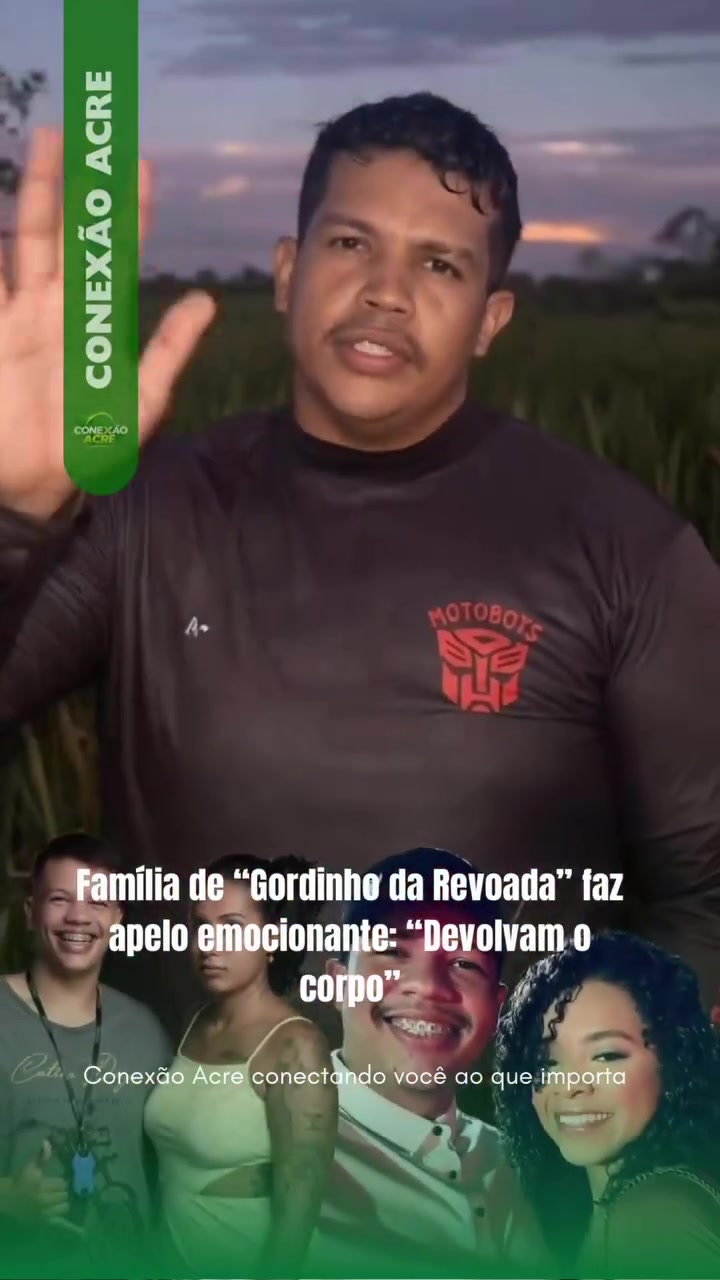Família de "Gordinho da Revoada" faz apelo emocionante: "Devolvam o corpo"