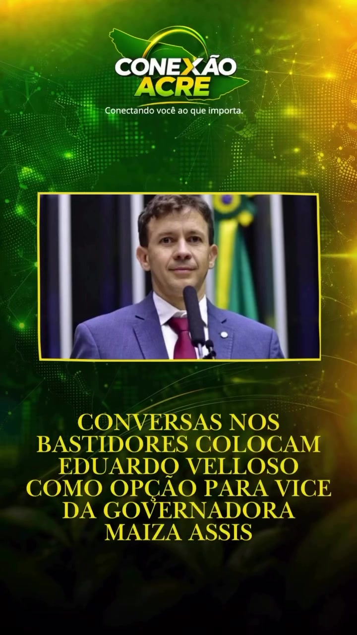 Conversas nos bastidores colocam Eduardo Velloso como opção para vice da governadora Mailza Assis