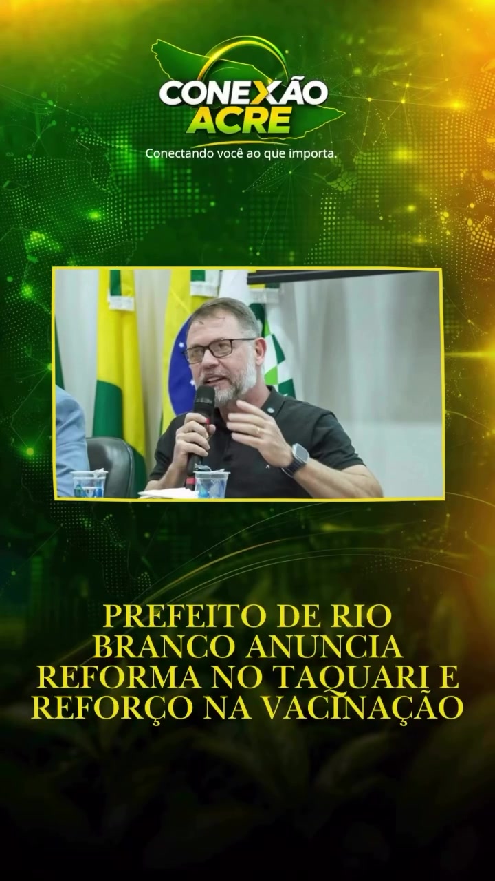 Prefeito de Rio Branco anuncia reforma no Taquari e reforço na vacinação